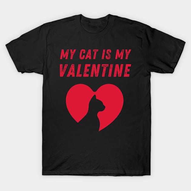 My cat is my Valentine T-Shirt by Modawear